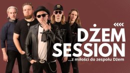 DŻEM SESSION... z miłości do zespołu Dżem