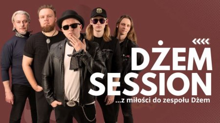DŻEM SESSION... z miłości do zespołu Dżem